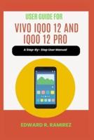 User Guide for VIVO iQoo 12 and iQoo 12 Pro