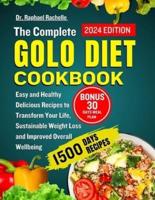 The Complete Golo Diet Cookbook 2024