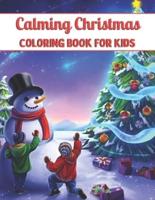 Calming Christmas Coloring Book for Kids