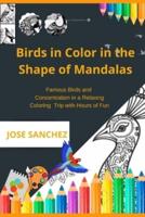 Birds in Color in the Shape of Mandalas