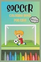 Soccer Coloring Book for Kids Ages 4-12