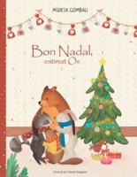 Bon Nadal, Estimat Os