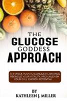 The Glucose Goddess Approach