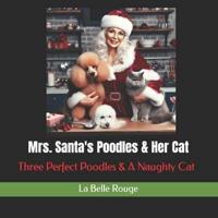 Mrs. Santa's Poodles & Her Cat