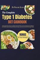 The Complete Type 1 Diabetes Diet Cookbook