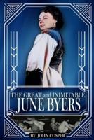 The Great and Inimitable June Byers