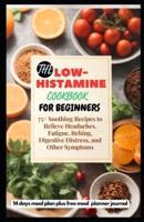 The Low-Histamine Cookbook for Beginners