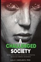 A Challenged Society