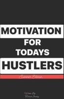Motivation For Today's Hustlers