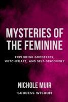 Mysteries of the Feminine
