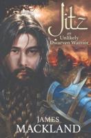 Jitz an Unlikely Dwarven Warrior
