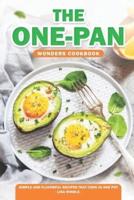 The One-Pan Wonders Cookbook
