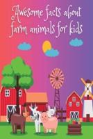 Awesome Facts About Farm Animals for Kids