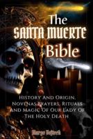 The Santa Muerte Bible