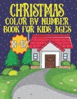 Christmas Color By Number Book For Kids Ages 8-12