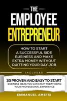 The Employee Entrepreneur