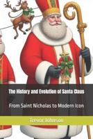 The History and Evolution of Santa Claus