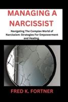 Managing a Narcissist
