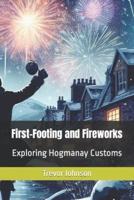 First-Footing and Fireworks
