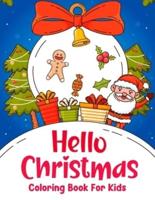 Hello Christmas Coloring Cook For Kids
