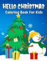 Hello Christmas Coloring Cook For Kids