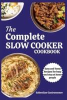 The Complete Slow Cooker Cookbook