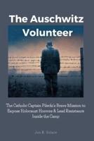 The Auschwitz Volunteer