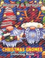 Merry & Bright Christmas Gnomes Coloring Book
