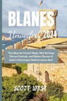 Blanes Unveiled 2024