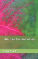 The Tree House Fairies