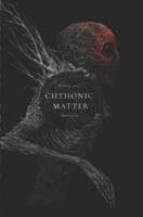 Chthonic Matter Quarterly