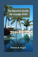 Île Maurice Guide De Voyage 2023