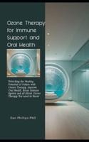 Ozone Therapy for Immune Support and Oral Health
