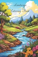Lanscape Coloring Book for Adults With Fields, Mountains, Ocean, Flowers, Forests and Cozy Houses