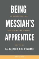 Being Messiah's Apprentice