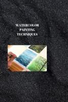 Watercolour Painting Techniques