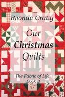 Our Christmas Quilts