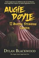 Augie Doyle and the Amazing Steampunk Carnival