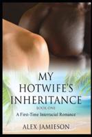 My Hotwife's Inheritance - Book One