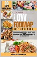 The Ultimate Low Fodmap Diet Cookbook for 30Days