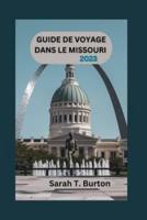 Guide De Voyage Dans Le Missouri 2023
