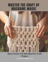 Master the Craft of Macrame Magic