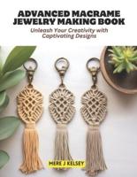 Advanced Macrame Jewelry Making Book