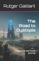 The Road to Dystopia