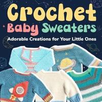 Crochet Baby Sweaters