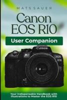 Canon EOS R10 User Companion