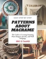 Easy Step by Step Patterns About MACRAME