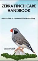 Zebra Finch Care Handbook