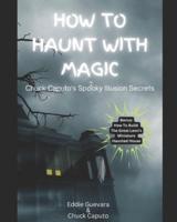 How to Haunt With Magic