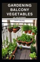 Growing Balcony Vegetables